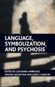 Book cover of: Language, Symbolization, and Psychosis. By: Giovanna Ambrosio