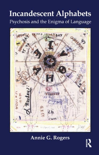 Book cover of: Incandescent Alphabets. By: Annie G. Rogers