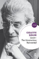 Book cover of: Lacan - The Unconscious Reinvented. By: Colette Soler