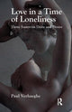 Book cover of: Love in a Time of Loneliness. By: Paul Verhaeghe