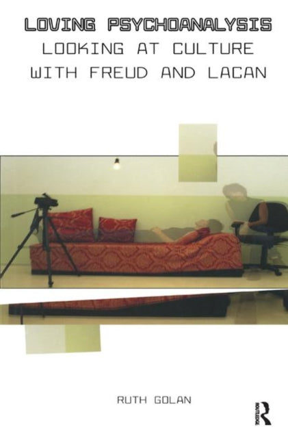 Book cover of: Loving Psychoanalysis. By: Ruth Golan