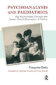 Book cover of: Psychoanalysis and Paediatrics. By: Francoise Dolto