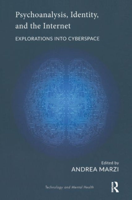 Book cover of: Psychoanalysis, Identity, and the Internet. By: Andrea Marzi