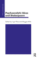 Book cover of: Psychoanalytic Ideas and Shakespeare. By: Maggie Mills