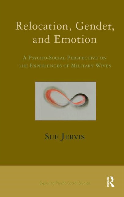 Book cover of: Relocation, Gender and Emotion. By: Sue Jervis