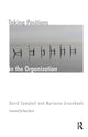 Book cover of: Taking Positions in the Organization. By: Campbell, David J.