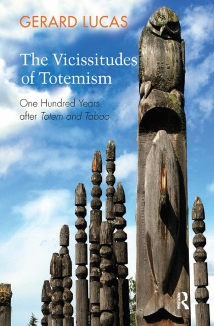 Book cover of: Vicissitudes of Totemism. By: Gérard Lucas