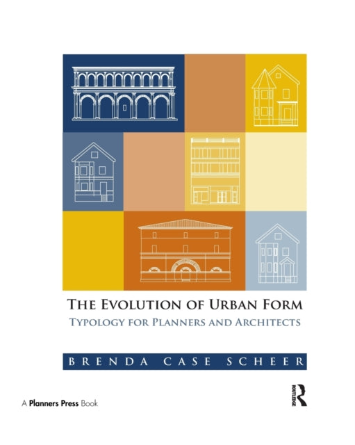 Book cover of: Evolution of Urban Form. By: Brenda Case Scheer