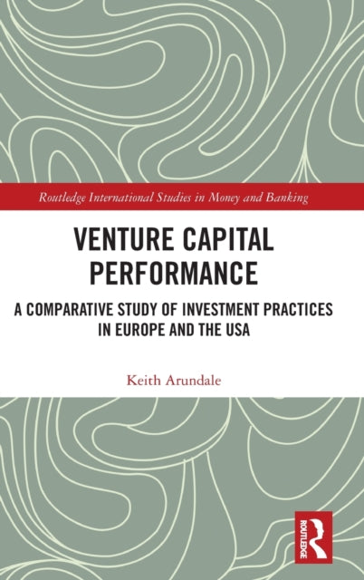 Book cover of: Venture Capital Performance. By: Keith Arundale