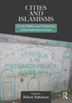 Book cover of: Cities and Islamisms. By: Bülent Batuman