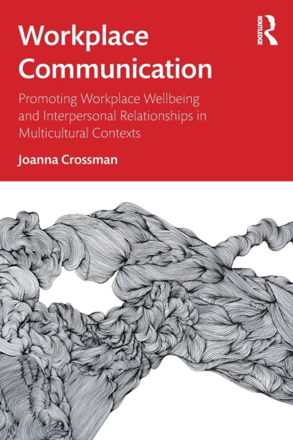 Book cover of: Workplace Communication. By: Joanna Crossman