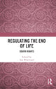 Book cover of: Regulating the End of Life. By: Sue Westwood