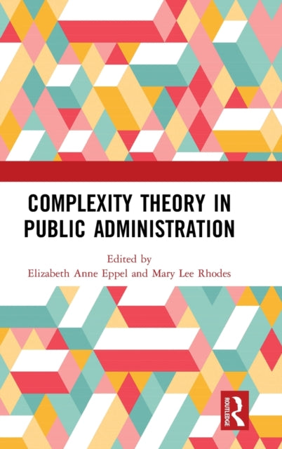 Book cover of: Complexity Theory in Public Administration. By: Elizabeth Anne Eppel