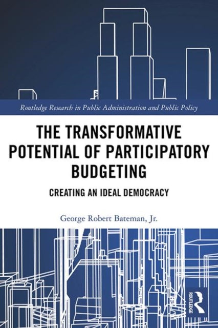 Book cover of: Transformative Potential of Participatory Budgeting. By: George Bateman Jr