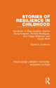 Book cover of: Stories of Resilience in Childhood. By: Daniel D. Challener