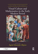 Book cover of: Visual Culture and Mathematics in the Early Modern Period. By: Ingrid Alexander-Skipnes