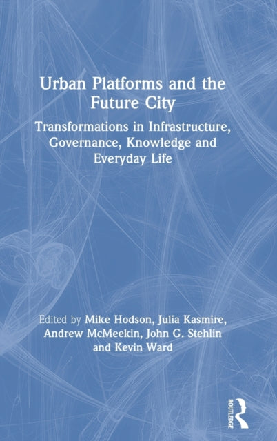 Book cover of: Urban Platforms and the Future City. By: Mike Hodson