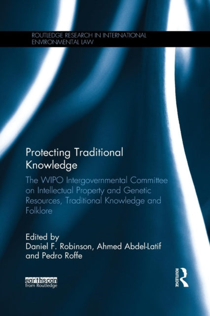 Book cover of: Protecting Traditional Knowledge. By: Daniel F. Robinson