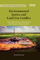 Book cover of: Environmental Justice and Land Use Conflict. By: Amanda Kennedy