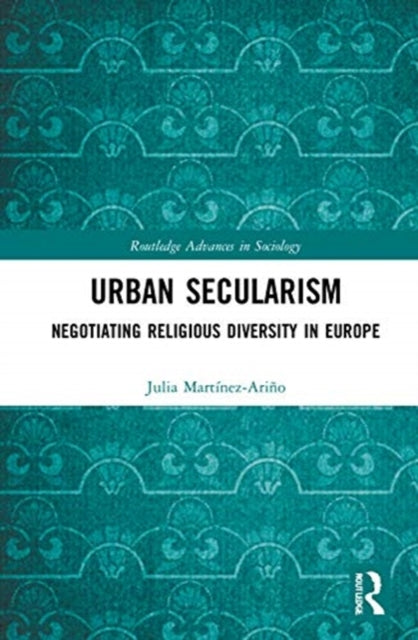 Book cover of: Urban Secularism. By: Julia Martinez-Arino