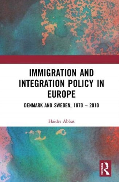 Book cover of: Immigration and Integration Policy in Europe. By: Haider Abbas