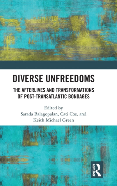 Book cover of: Diverse Unfreedoms. By: Sarada Balagopalan