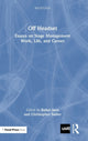 Book cover of: Off Headset: Essays on Stage Management Work, Life, and Career. By: Rafael Jaen