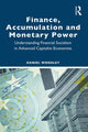 Book cover of: Finance, Accumulation and Monetary Power. By: Daniel Woodley