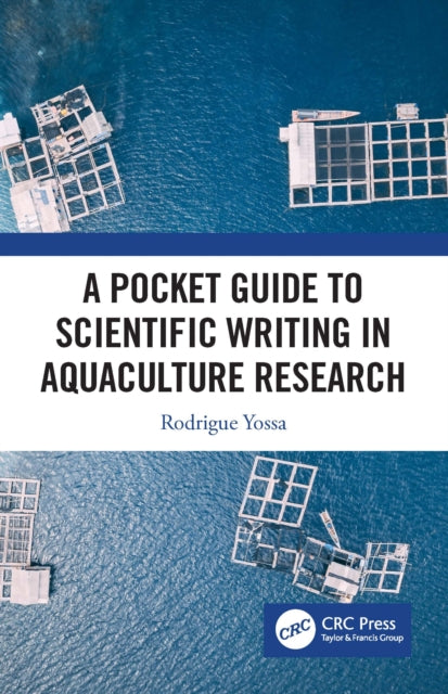 Book cover of: Pocket Guide to Scientific Writing in Aquaculture Research. By: Rodrigue Yossa