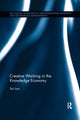 Book cover of: Creative Working in the Knowledge Economy. By: Sai Loo