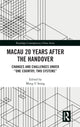 Book cover of: Macau 20 Years after the Handover. By: Meng U. Ieong