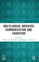 Book cover of: Multilingual Mediated Communication and Cognition. By: Ricardo Muñoz Martín