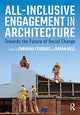 Book cover of: All-Inclusive Engagement in Architecture. By: Farhana Ferdous