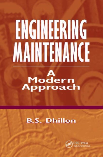 Book cover of: Engineering Maintenance. By: B. S. Dhillon