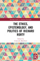 Book cover of: Ethics, Epistemology, and Politics of Richard Rorty. By: Giancarlo Marchetti