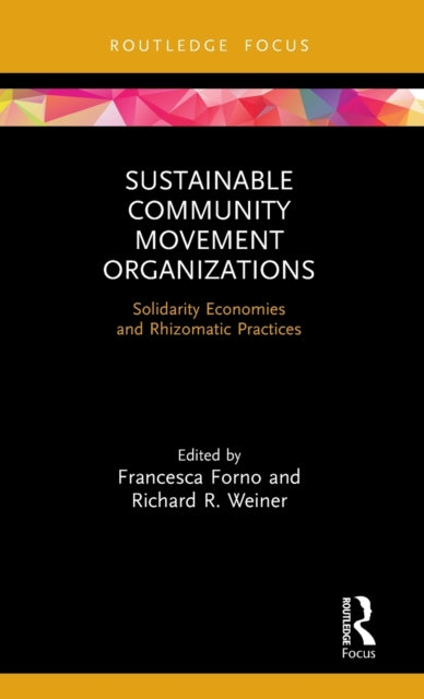 Book cover of: Sustainable Community Movement Organizations. By: Francesca Forno