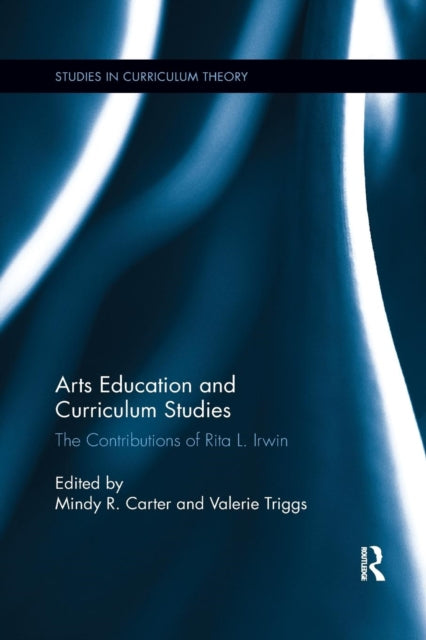 Book cover of: Arts Education and Curriculum Studies. By: Mindy R. Carter