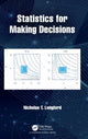 Book cover of: Statistics for Making Decisions. By: Nicholas T. Longford