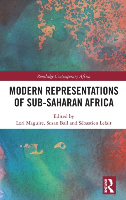 Book cover of: Modern Representations of Sub-Saharan Africa. By: Lori Maguire