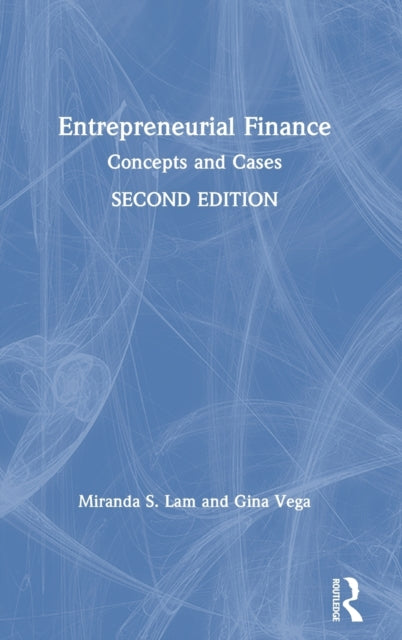 Book cover of: Entrepreneurial Finance. By: Miranda S. Lam