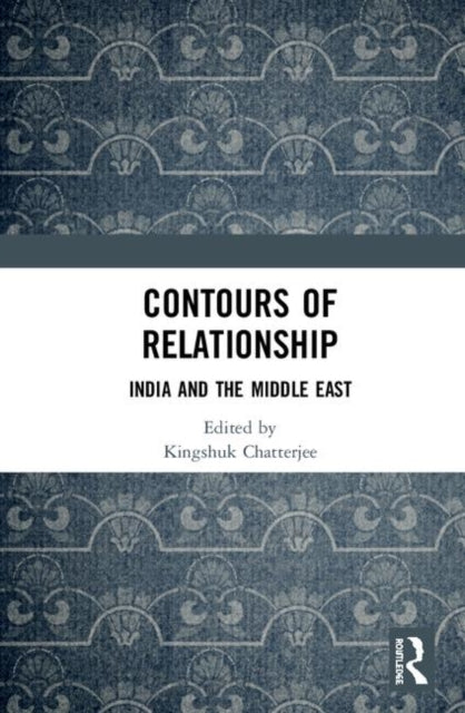 Book cover of: Contours of Relationship. By: Kingshuk Chatterjee