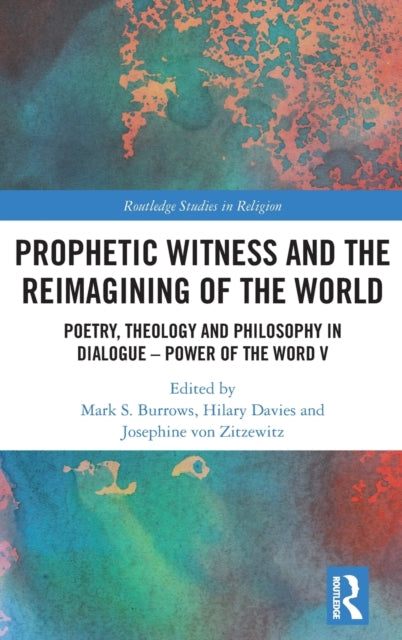 Book cover of: Prophetic Witness and the Reimagining of the World. By: Mark S. Burrows