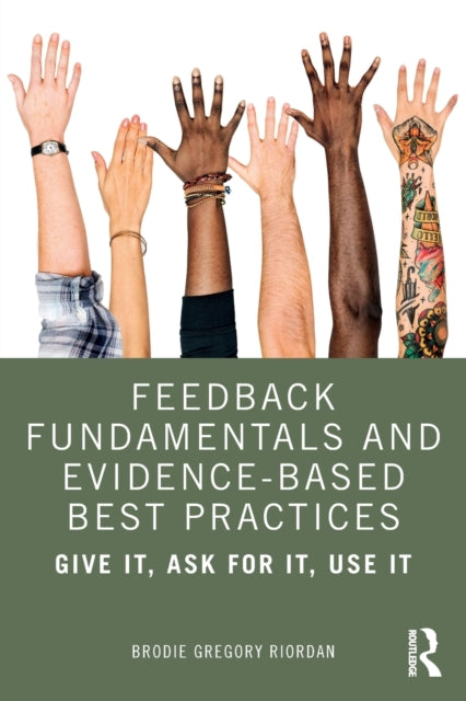 Book cover of: Feedback Fundamentals and Evidence-Based Best Practices. By: Brodie Riordan