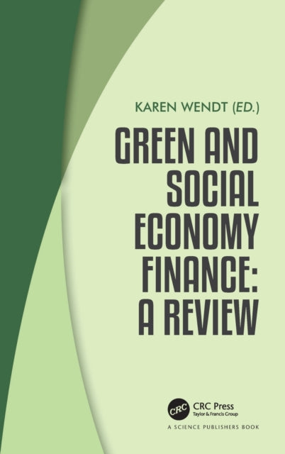 Book cover of: Green and Social Economy Finance. By: Karen Wendt