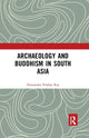 Book cover of: Archaeology and Buddhism in South Asia. By: Himanshu Prabha Ray