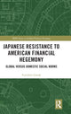 Book cover of: Japanese Resistance to American Financial Hegemony. By: Fumihito Gotoh