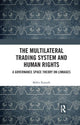 Book cover of: Multilateral Trading System and Human Rights. By: Mihir Kanade