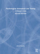 Book cover of: Psychological Assessment and Testing. By: John M. Spores
