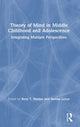 Book cover of: Theory of Mind in Middle Childhood and Adolescence. By: Rory T. Devine