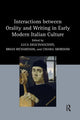 Book cover of: Interactions between Orality and Writing in Early Modern Italian Culture. By: Luca Degl'Innocenti